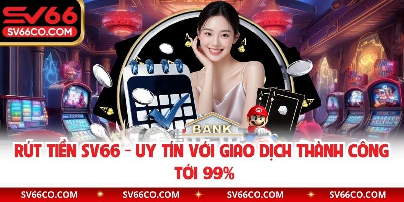 Rút tiền SV66