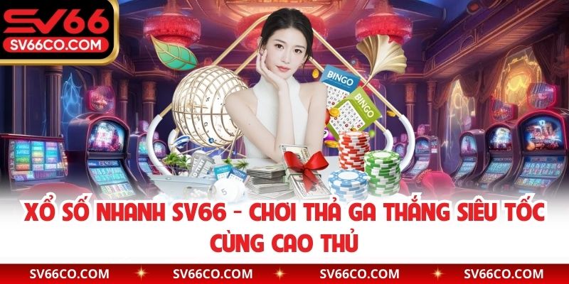 Xổ số nhanh SV66